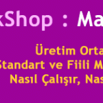 WorkShop : ERP Sistemi İçinde Etkin Maliyet Düzeni Nasıl Kurulur ?