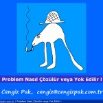 Problem Nasıl Çözülür veya Yok Edilir